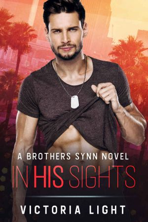 [The Brothers Synn 01] • In His Sights · A Brothers Synn Novel